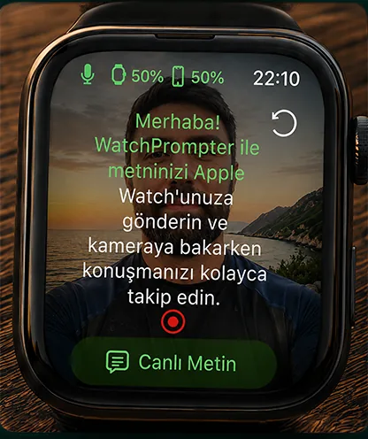 WatchPrompter live camera preview on Apple Watch in Turkish